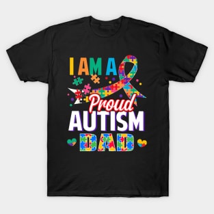 I Am A Proud Autism Dad Autism Awareness Ribbon T-Shirt